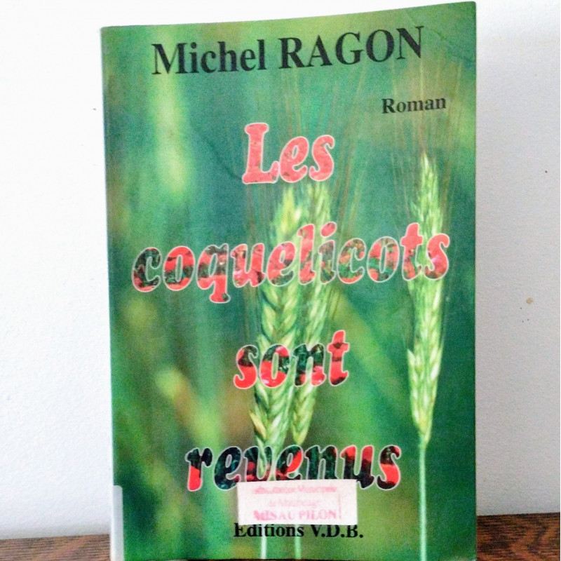 Les coquelicots sont revenus, Michel Ragon