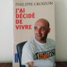 J'ai décidé de vivre, Philippe Croizon