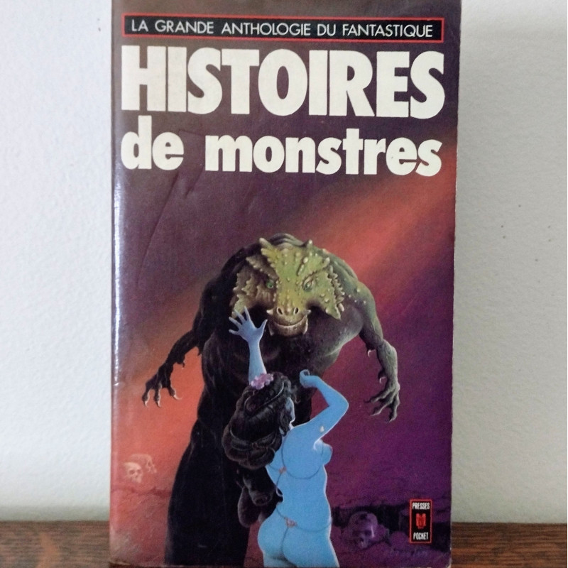 Histoires de monstres, la grande anthologie du fantastique n°1462