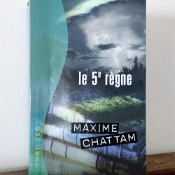 Le 5ème règne, Maxime Chattam