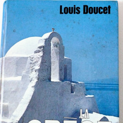 La Grèce aujourd'hui, Louis Doucet