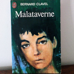 Malataverne, Bernard Clavel - 1983