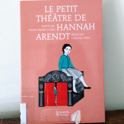 Le petit théâtre de Hannah Arendt, Clémence Pollet