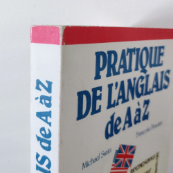 Pratique de l'anglais de A à Z, Michel Swan et Françoise Houdart