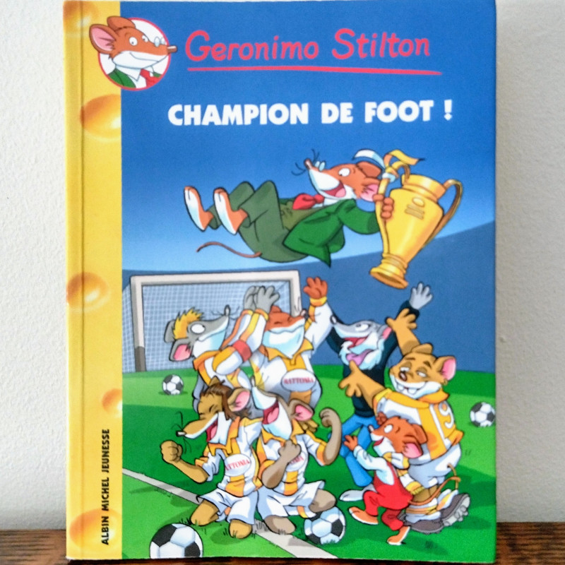 Champion de foot, Geronimo Stilton n°28