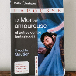 La Morte amoureuse et autres contes fantastiques, Théophile Gautier