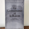 La Connaissance et la Raison, Gérard Guest et Louis-Marie Morfaux