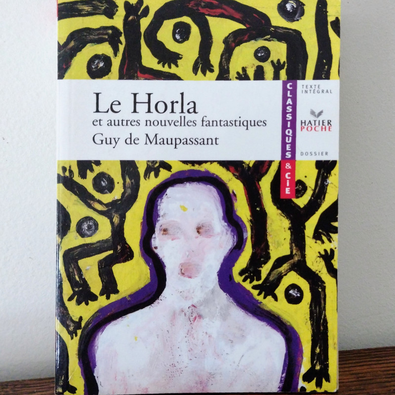 Le Horla et autres nouvelles fantastiques, Guy de Maupassant