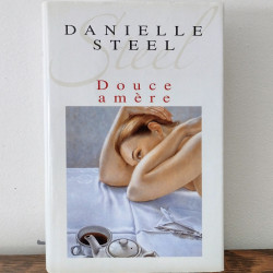 Douce amère, Danielle Steel