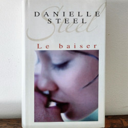 Le baiser, Danielle Steel