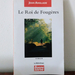 Le Roi des Fougères, Jean...