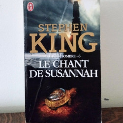 La tour sombre : le chant de Susannah, Stephen King - TOME 6