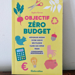 Objectif zéro budget :...