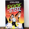 Rock et Steel : la menace Blast, Steelorse
