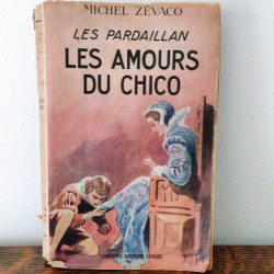 Les Pardaillan, les amours du chico n°6 - Michel Zévaco